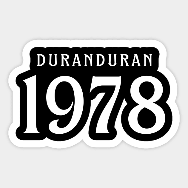 Duran duran 1978 Sticker by Animals Project